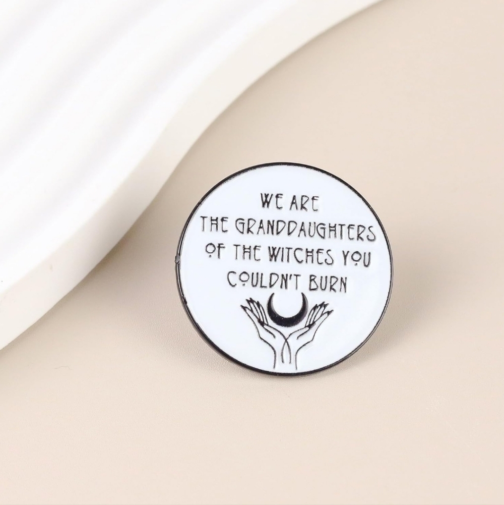 Black and White Witches Quote Pin - Picture 2 of 4